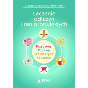 Leczenie odleżyn i ran przewlekłych [E-Book] [epub]