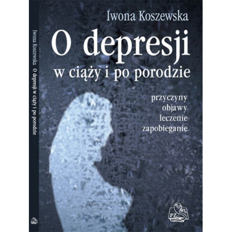 O depresji w ciąży i po porodzie [E-Book] [epub]