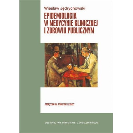 Epidemiologia w medycynie klinicznej i zdrowiu publicznym [E-Book] [pdf]