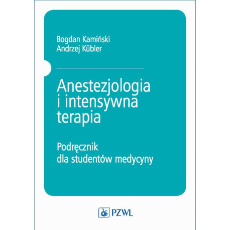 Anestezjologia i intensywna terapia [E-Book] [epub]