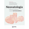 Neonatologia. Praktyczne umiejętności w opiece nad noworodkiem [E-Book] [mobi]