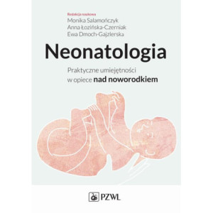 Neonatologia. Praktyczne umiejętności w opiece nad noworodkiem [E-Book] [epub]