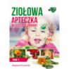 Ziołowa Apteczka na Dziecięce Choroby. Tom 1 [E-Book] [mobi]