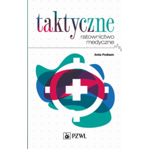 Taktyczne ratownictwo medyczne [E-Book] [mobi]