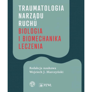 Traumatologia narządu ruchu [E-Book] [epub]