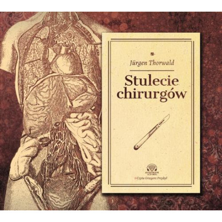 Stulecie Chirurgów [Audiobook] [mp3]
