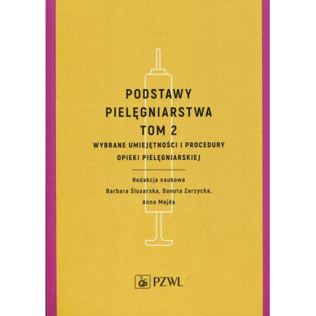 Podstawy pielęgniarstwa Tom 2 [E-Book] [epub]