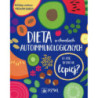 Dieta w chorobach autoimmunologicznych [E-Book] [epub]