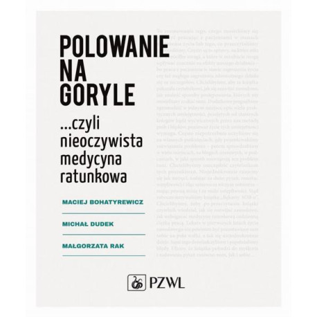 Polowanie na goryle… czyli nieoczywista medycyna ratunkowa [E-Book] [epub]