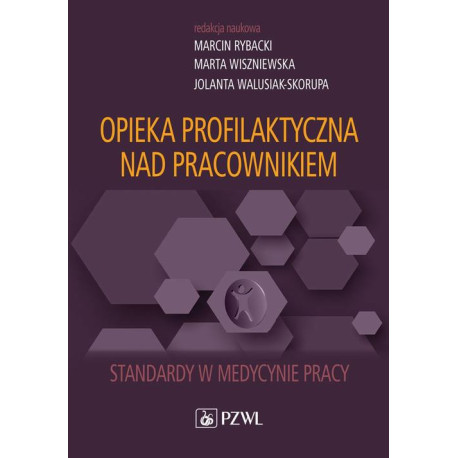 Opieka profilaktyczna nad pracownikiem [E-Book] [epub]