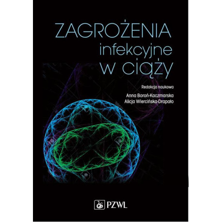 Zagrożenia infekcyjne w ciąży [E-Book] [epub]