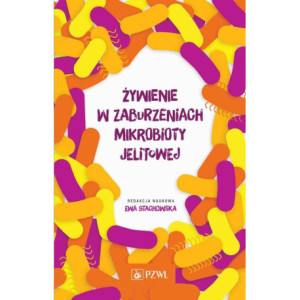 Żywienie w zaburzeniach mikrobioty jelitowej [E-Book] [epub]