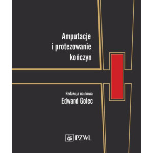 Amputacje i protezowanie kończyn [E-Book] [mobi]