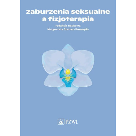 Zaburzenia seksualne a fizjoterapia [E-Book] [epub]