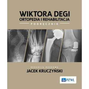 Wiktora Degi ortopedia i rehabilitacja [E-Book] [mobi]