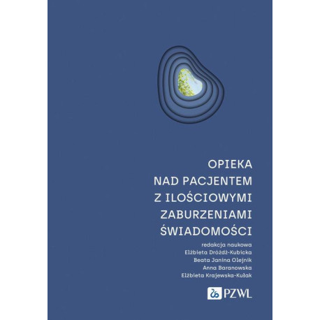 Opieka nad pacjentem z ilościowymi zaburzeniami świadomości [E-Book] [mobi]