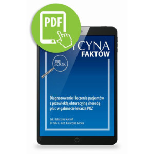 Diagnozowanie i leczenie pacjentów z przewlekłą obturacyjną chorobą płuc w gabinecie lekarza POZ [E-Book] [pdf]