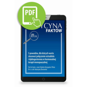 5 powodów, dla których warto stosować połączenie estradiolu i dydrogesteronu w hormonalnej terapii menopauzalnej [E-Book] [pdf]