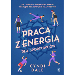 Praca z energią dla sportowców [E-Book] [mobi]