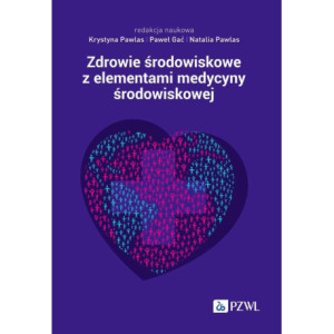 Zdrowie środowiskowe z elementami medycyny środowiskowej [E-Book] [epub]