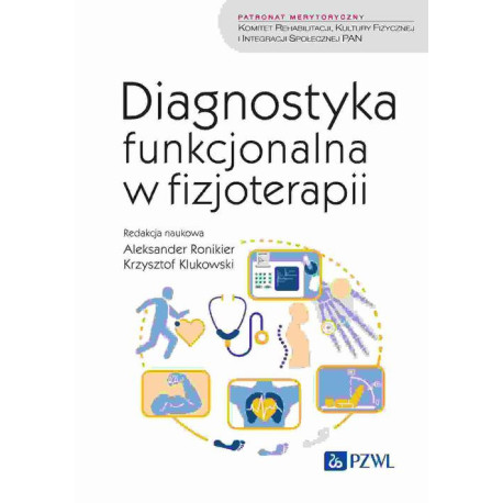 Diagnostyka funkcjonalna w fizjoterapii [E-Book] [mobi]