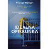 Idealna opiekunka [E-Book] [epub]