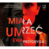 Miała umrzeć [Audiobook] [mp3]