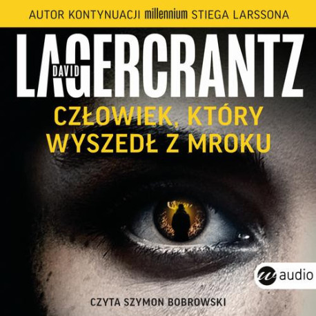 Człowiek, który wyszedł z mroku [Audiobook] [mp3]