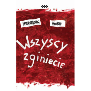 Wszyscy zginiecie [E-Book] [mobi]