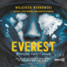 Everest. Poruszę niebo i ziemię [Audiobook] [mp3]