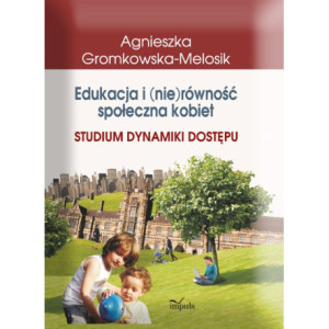 Edukacja i (nie)równość społeczna kobiet [E-Book] [pdf]