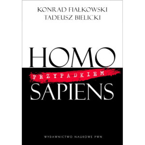 Homo przypadkiem Sapiens [E-Book] [epub]