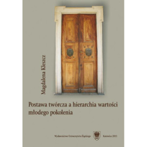 Postawa twórcza a hierarchia wartości młodego pokolenia [E-Book] [pdf]