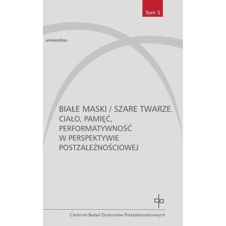 Białe maski / szare twarze [E-Book] [pdf]