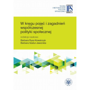 W kręgu pojęć i zagadnień współczesnej polityki społecznej [E-Book] [pdf]