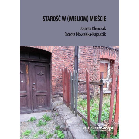 Starość w (wielkim) mieście [E-Book] [pdf]