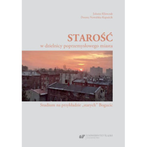 Starość w dzielnicy poprzemysłowego miasta [E-Book] [pdf]