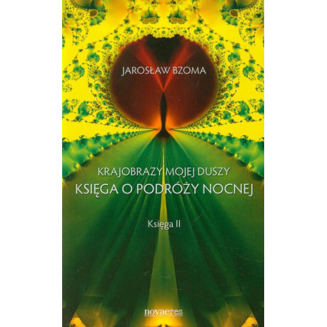 Krajobraz mojej duszy Księga o podróży nocnej Księga 2 [E-Book] [epub]