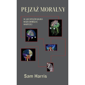 Pejzaż moralny. W jaki sposób nauka może określać wartości [E-Book] [epub]