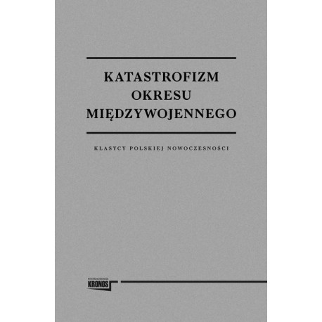 Katastrofizm okresu międzywojennego [E-Book] [mobi]