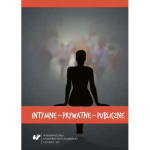 Intymne – prywatne – publiczne [E-Book] [pdf]