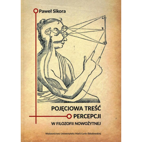 Pojęciowa treść percepcji w filozofii nowożytnej [E-Book] [pdf]