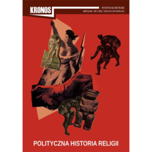 Kronos 2/2019. Polityczna historia religii [E-Book] [mobi]