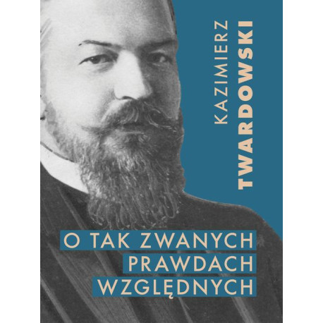 O tak zwanych prawdach względnych [E-Book] [pdf]