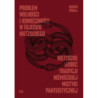 Problem wolności i konieczności w filozofii Nietzschego [E-Book] [pdf]