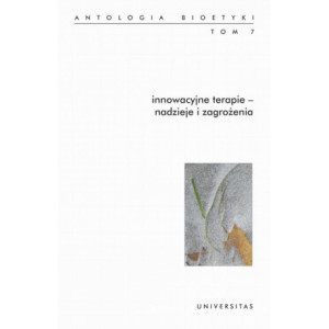 Innowacyjne terapie nadzieje i zagrożenia Tom 7 [E-Book] [epub]