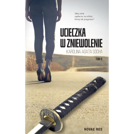 Ucieczka w zniewolenie Tom 2 [E-Book] [epub]