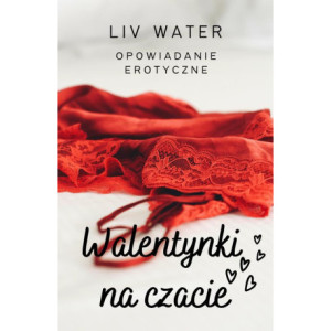 Walentynki na czacie. Opowiadanie erotyczne [E-Book] [mobi]