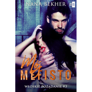 Mój Mefisto. Włoskie pożądanie 3 [E-Book] [epub]