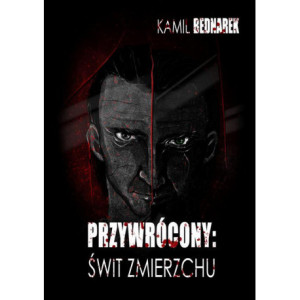 Przywrócony. Tom 1. Świt zmierzchu [E-Book] [mobi]